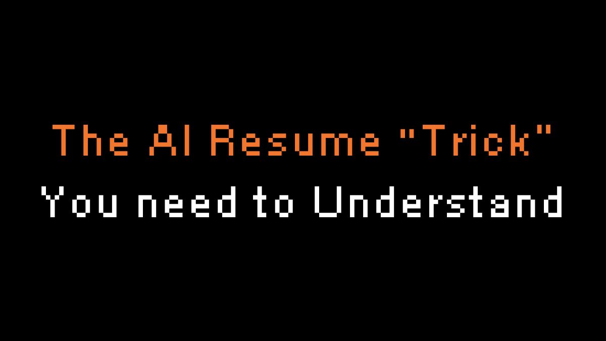 The AI Resume Trick you need to understand